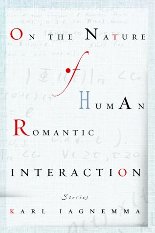 9780385335935: On the Nature of Human Romantic Interaction