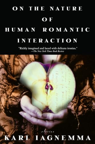 Stock image for On the Nature of Human Romantic Interaction: Stories for sale by gearbooks