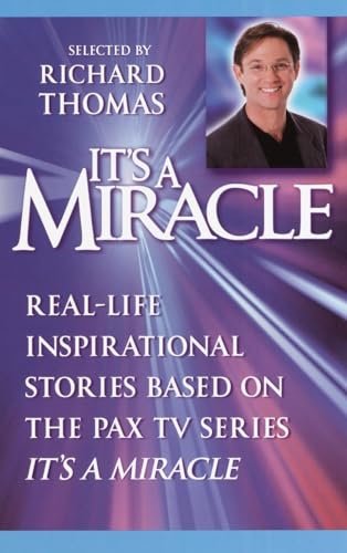 9780385336505: It's a Miracle: Real-Life Inspirational Stories Based on the Pax TV Series It's a Miracle: 1