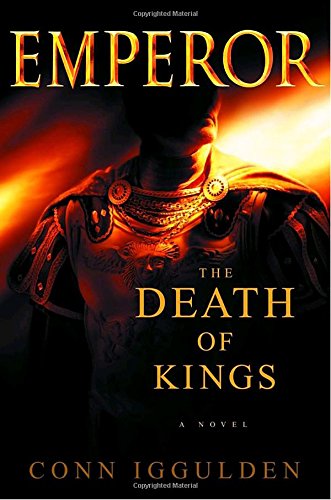 9780385336628: Emperor: The Death of Kings