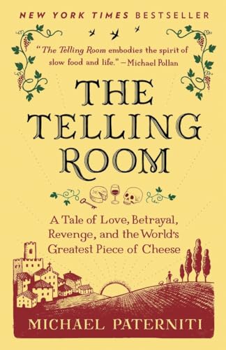 9780385337014: The Telling Room: A Tale of Love, Betrayal, Revenge, and the World's Greatest Piece of Cheese