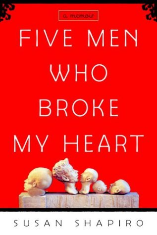 Stock image for Five Men Who Broke My Heart: A Memoir for sale by Reliant Bookstore
