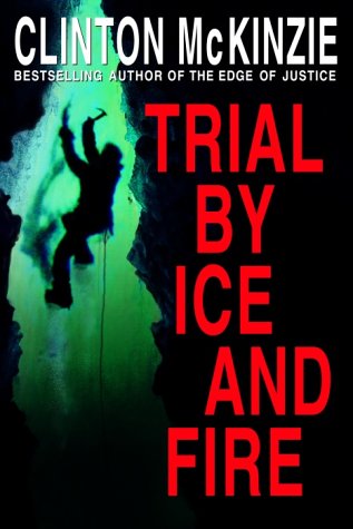 Stock image for Trial by Ice and Fire for sale by SecondSale