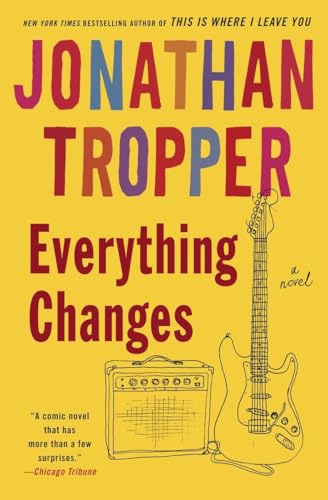 Imagen de archivo de Everything Changes: A Novel a la venta por Gulf Coast Books