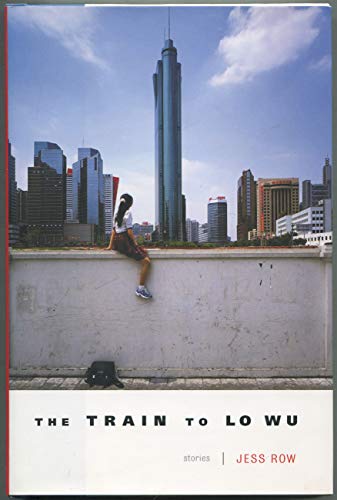 Stock image for The Train to Lo Wu for sale by Better World Books