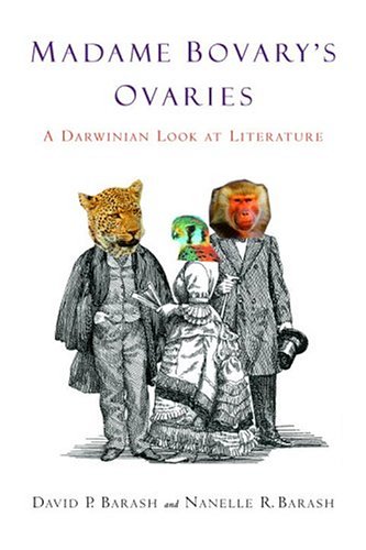 Imagen de archivo de Madame Bovary's Ovaries: A Darwinian Look at Literature a la venta por Gulf Coast Books