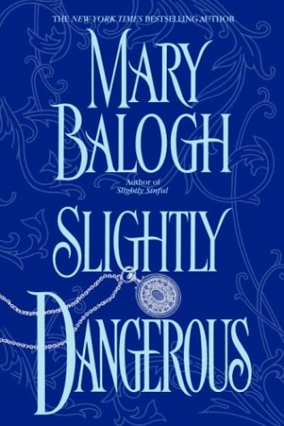 Imagen de archivo de Slightly Dangerous (Balogh, Mary) a la venta por Your Online Bookstore