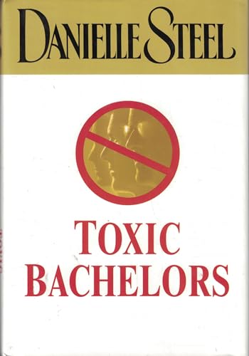 Beispielbild fr Toxic Bachelors (1st Edition) zum Verkauf von Gulf Coast Books