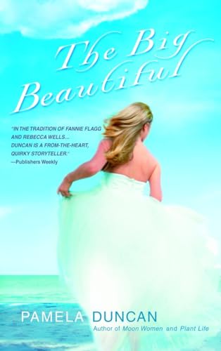 Stock image for The Big Beautiful for sale by Gulf Coast Books