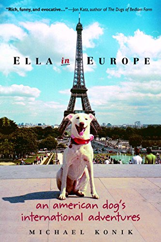 Imagen de archivo de Ella in Europe: An American Dog's International Adventures a la venta por Once Upon A Time Books