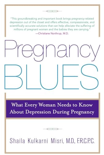 Beispielbild fr Pregnancy Blues : What Every Woman Needs to Know about Depression During Pregnancy zum Verkauf von Better World Books
