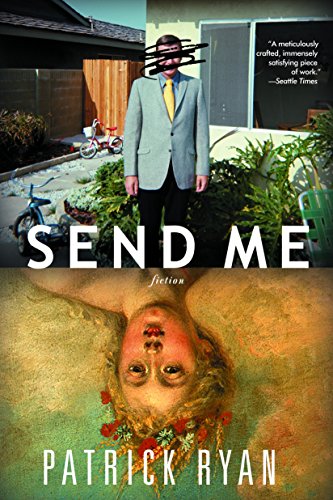 Imagen de archivo de Send Me: A Novel a la venta por SecondSale
