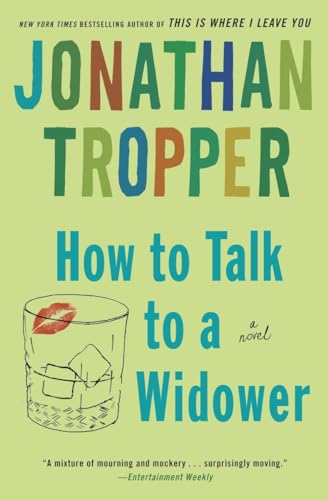 9780385338912: How to Talk to a Widower: A Novel