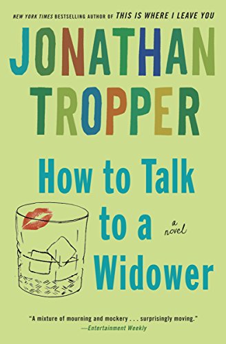 9780385338912: How to Talk to a Widower: A Novel