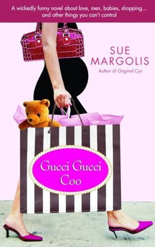 Gucci Gucci Coo: A Novel (9780385338998) by Margolis, Sue