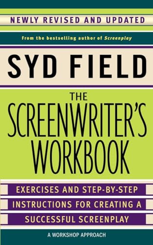 9780385339049: The Screenwriter's Workbook: Exercises and Step-by-Step Instructions for Creating a Successful Screenplay, Newly Revised and Updated