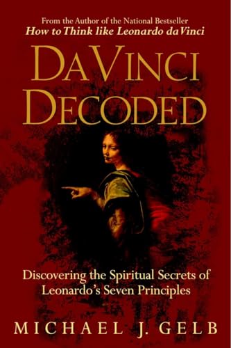 9780385339391: Da Vinci Decoded: Discovering the Spiritual Secrets of Leonardo's Seven Principles