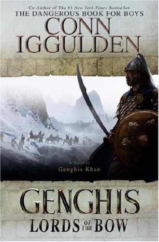 Beispielbild fr Genghis: Lords of the Bow (The Conqueror Series) zum Verkauf von Wonder Book