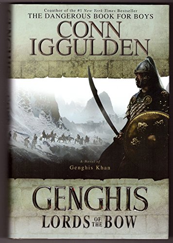 Stock image for Genghis: Lords of the Bow (The Conqueror Series) for sale by Your Online Bookstore