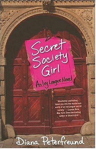 Beispielbild fr Secret Society Girl : An Ivy League Novel zum Verkauf von Better World Books