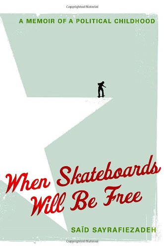 Stock image for When Skateboards Will Be Free : A Memoir of a Political Childhood for sale by Better World Books