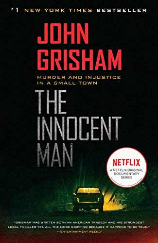Beispielbild fr The Innocent Man: Murder and Injustice in a Small Town zum Verkauf von SecondSale