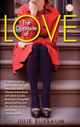 Imagen de archivo de The Opposite of Love: A Novel (Random House Reader's Circle) a la venta por Gulf Coast Books
