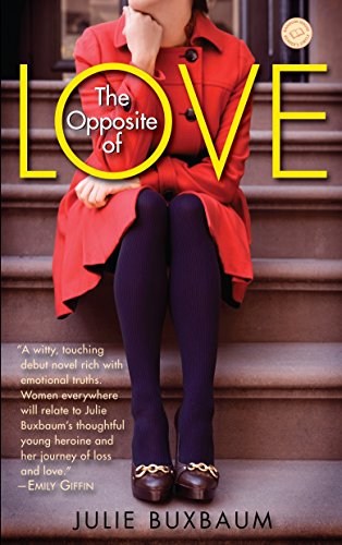 9780385341233: The Opposite of Love: A Novel