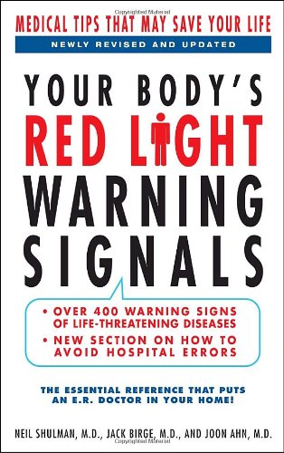 Imagen de archivo de Your Body's Red Light Warning Signals : Medical Tips That May Save Your Life a la venta por Better World Books