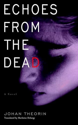 9780385342216: Echoes from the Dead: 1 (The Oland Quartet)