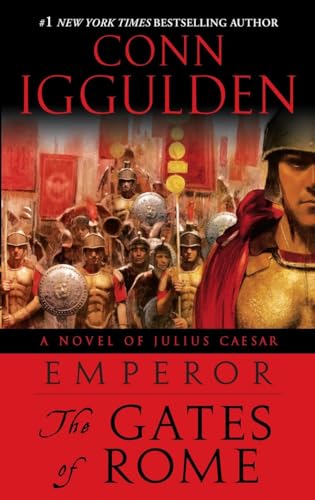9780385343015: Emperor: The Gates of Rome: A Novel of Julius Caesar: 01 (The Emperor Series, 1)