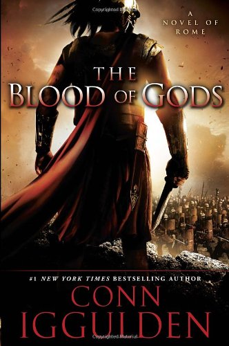 9780385343077: The Blood of Gods: A Novel of Rome (The Emperor Series)