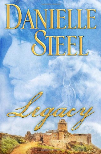 Legacy: A Novel (9780385343138) by Steel, Danielle