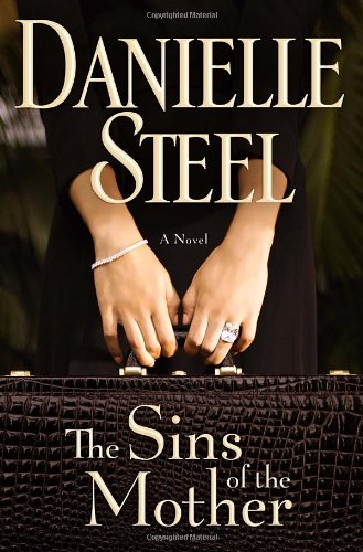 The Sins of the Mother: A Novel (9780385343206) by Steel, Danielle