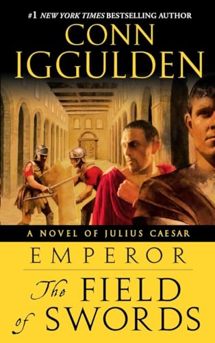 Beispielbild fr Emperor: The Field of Swords: A Novel of Julius Caesar zum Verkauf von Wonder Book