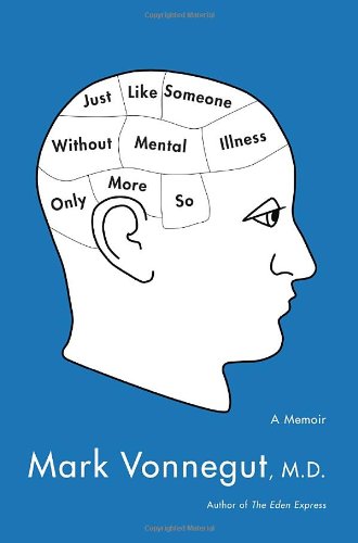 9780385343794: Just Like Someone Without Mental Illness Only More So: A Memoir