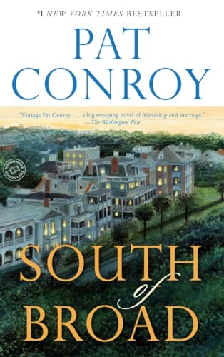 South of Broad: A Novel (9780385344074) by Conroy, Pat