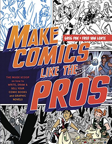 Beispielbild fr Make Comics Like the Pros : The Inside Scoop on How to Write, Draw, and Sell Your Comic Books and Graphic Novels zum Verkauf von Better World Books