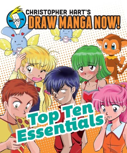 9780385345446: Top Ten Essentials: Christopher Hart's Draw Manga Now!