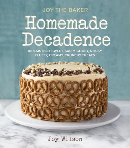 Stock image for Joy the Baker Homemade Decadence: Irresistibly Sweet, Salty, Gooey, Sticky, Fluffy, Creamy, Crunchy Treats: A Baking Book for sale by ThriftBooks-Dallas