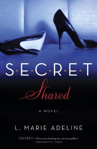 9780385346443: SECRET Shared: A SECRET Novel by Adeline, L. Marie (2013) Paperback