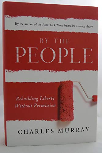 Stock image for By the People: Rebuilding Liberty Without Permission for sale by BookHolders