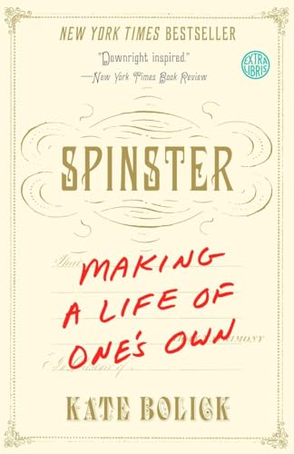 Beispielbild fr Spinster: Making a Life of One's Own zum Verkauf von ZBK Books