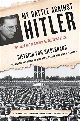 Beispielbild fr My Battle Against Hitler: Defiance in the Shadow of the Third Reich zum Verkauf von ZBK Books