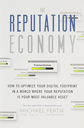 Imagen de archivo de The Reputation Economy: How to Optimize Your Digital Footprint in a World Where Your Reputation Is Your Most Valuable Asset a la venta por Gulf Coast Books