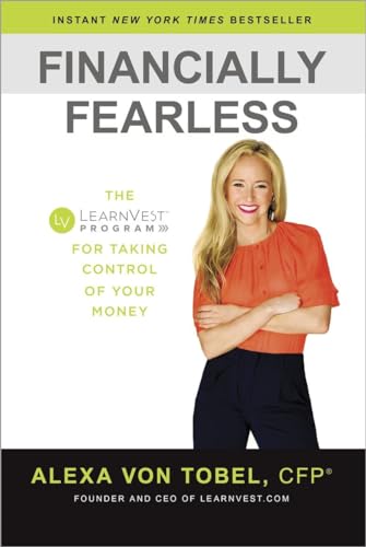 Stock image for Financially Fearless: The LearnVest Program for Taking Control of Your Money for sale by ZBK Books