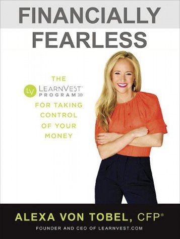 9780385347624: Financially Fearless: The LearnVest Program for Taking Control of Your Money