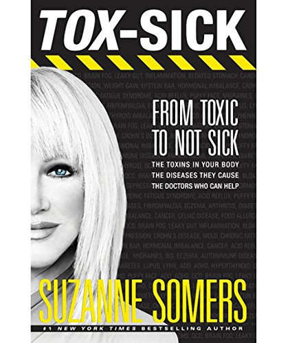 Beispielbild fr Tox-Sick : From Toxic to Not Sick zum Verkauf von Better World Books