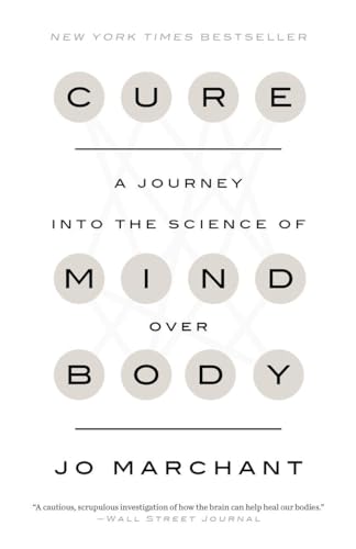 Beispielbild fr Cure: A Journey into the Science of Mind Over Body zum Verkauf von BooksRun