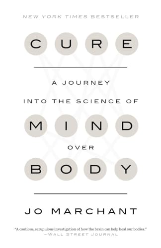 Stock image for Cure: A Journey into the Science of Mind Over Body for sale by SecondSale